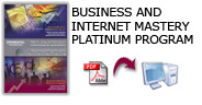 Business and Internet Mastery Platinum Programs Brochure